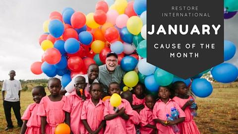 Restore International: January Cause of the Month