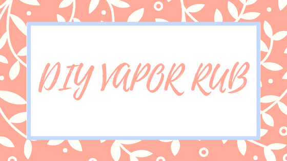 DIY Vapor Rub