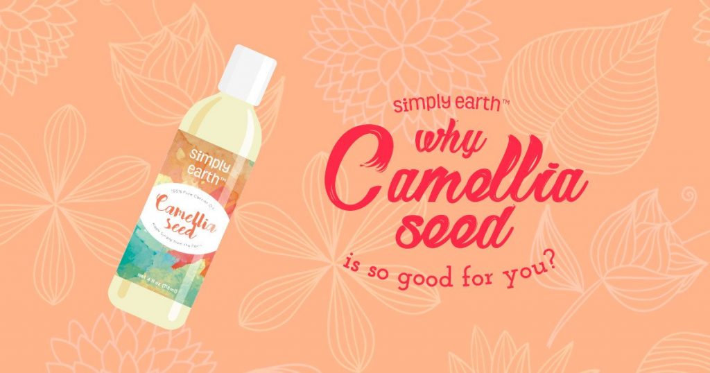 Why Camellia Seed Oil Is So Good For You